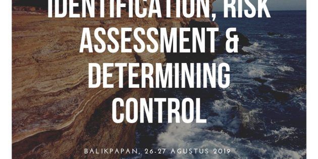 HAZARDS IDENTIFICATION, RISK ASSESSMENT & DETERMINING CONTROL – Confirmed